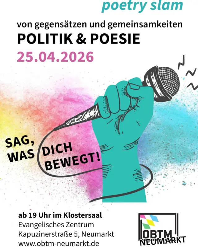 Wir hatten letztes Jahr so viel Freude bei unserem politischen Poetry Slam, dass wir das Format unbedingt wiederholen wollen!  Es sind bereits tolle Slammer*innen am Start und wir haben den großartigen @simonsayspoetry als Moderator mit dabei. Das freut uns riesig!  Zu unserem Glück fehlen dann nur noch viele Menschen im Publikum. Hier die Infos:  📆 Samstag, 25.4.2026
⏰ 19 Uhr
📍Klostersaal des evangelischen Gemeindezentrums 
Neumarkt (Kapuzinerstr. 5)  Der Eintritt ist frei, ein Hut wird rumgehen und für Getränke  ist gesorgt.  Teilt sehr gerne diesen Beitrag und tragt euch den Termin im Kalender ein!  #poetry #poetryslam #neumarkt #obtmneumarkt #poesie #politik #sagwasdichbewegt